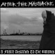 AFTER THE MASSACRE - A Future Discarded to the Bonepits CD